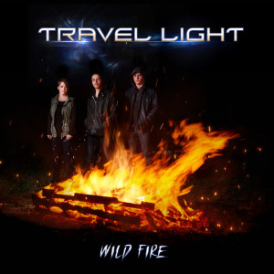 ดาวน์โหลดและฟังเพลง Wild Fire พร้อมเนื้อเพลงจาก Travel Light