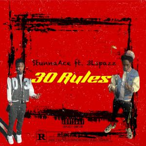 อัลบัม 30 Rules (feat. 3Lspazz) [Explicit] ศิลปิน StunnaAce