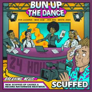 Scuffed的專輯Bun Up The Dance EP