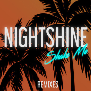 Album Shake Me (Remixes) from Nightshine