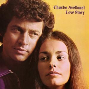 ดาวน์โหลดและฟังเพลง Love Story พร้อมเนื้อเพลงจาก Chucho Avellanet