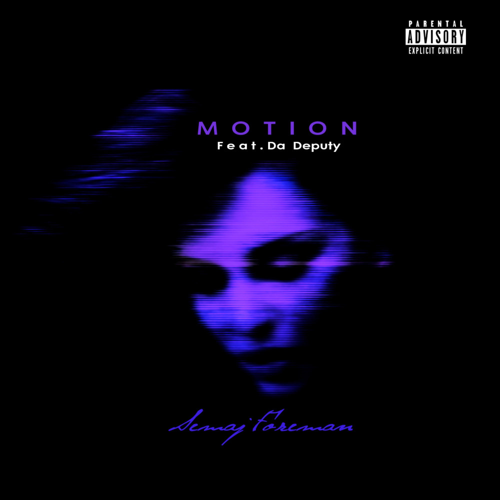 Motion(feat. Da Deputy) (Explicit)