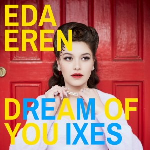 收聽Eda Eren的Dream of You (Laura Palmer Remix)歌詞歌曲