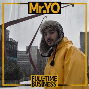 Listen to Full-Time Business song with lyrics from Mr.YO