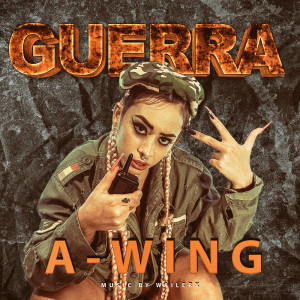 Album Guerra (Explicit) oleh A-WING