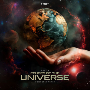 Listen to Echoes Of The Universe (Konaefiz Remix) song with lyrics from Zanon