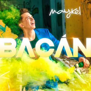 Listen to Bacán song with lyrics from Maykel