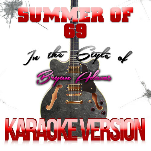 Summer of 69 (In the Style of Bryan Adams) [Karaoke Version] (Karaoke Version)