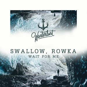 Dengarkan lagu Wait For Me (Club Mix) nyanyian Swallow dengan lirik