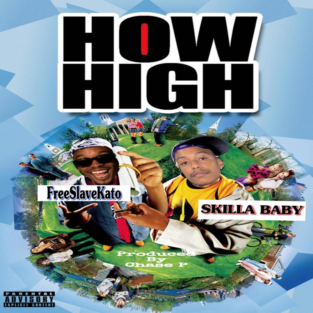 How High (feat. Skilla Baby) (Explicit)