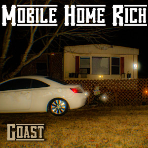 Goast的专辑Mobile Home Rich (Explicit)