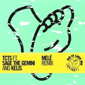TCTS的專輯Do It Like Me (Icy Feet) (Melé Remix)