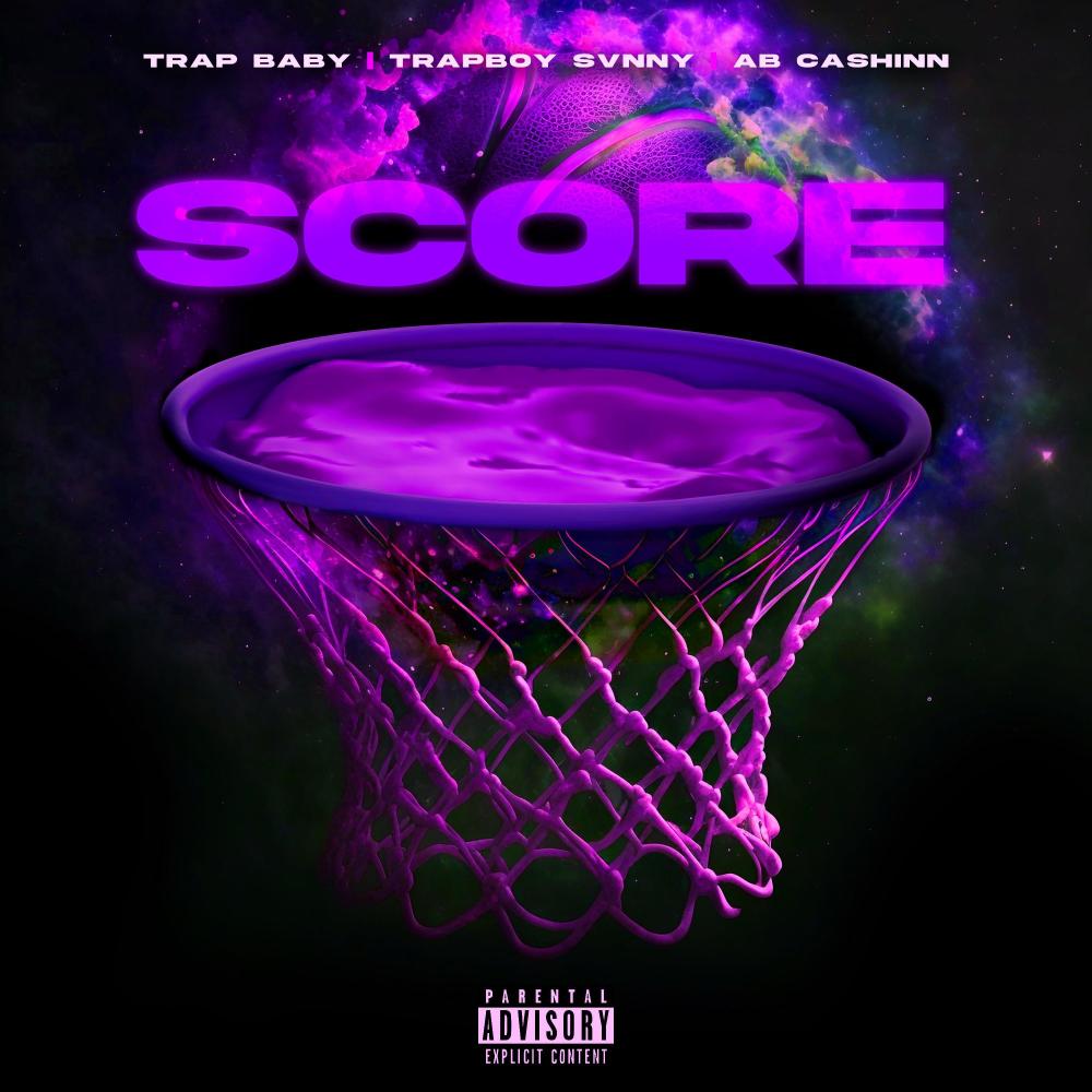Score (feat. Trapboy Svnny & AB Cashinn) (Explicit)