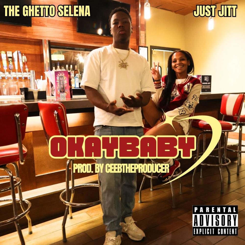 Okay Baby (feat. Just Jitt) (Explicit)