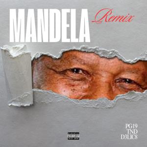 收聽PG19的MANDELA (feat. TND & D3LIC8) (Remix|Explicit)歌詞歌曲
