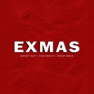 ดาวน์โหลดและฟังเพลง EXMAS พร้อมเนื้อเพลงจาก Rocket Alif