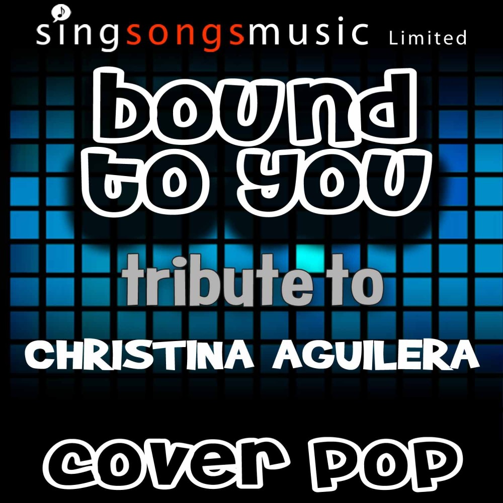 Bound to You (Tribute to Christina Aguilera)