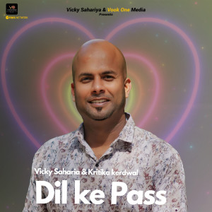 Dil Ke Pass (Original) dari Vicky Saharia