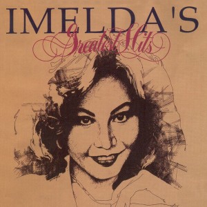 Album Re-Issue Series: Greatest Hits from Imelda Papin