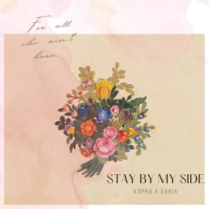 K3pha的專輯Stay by my side (feat. Zaria)