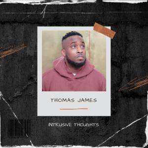 อัลบัม Intrusive Thoughts ศิลปิน Thomas James