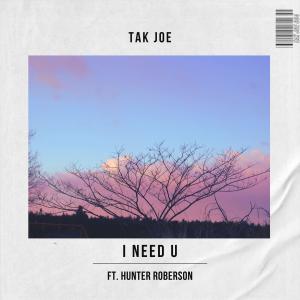 Tak Joe的專輯I Need U