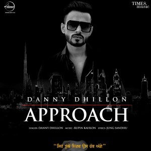 อัลบัม Approach - Single ศิลปิน Danny Dhillon