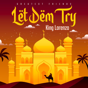 Album Let Them Try (Middle East Riddim) from King Lorenzo
