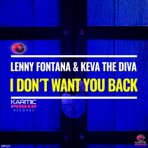 收聽Lenny Fontana的I Don't Want You Back (Lenny Fontana Fierce Dub Mix)歌詞歌曲