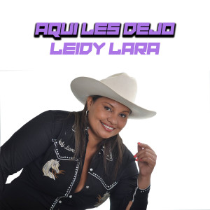 Album AQUI LES DEJO from LEIDY LARA