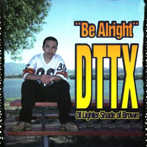 收聽DTTX的Be Alright (Instrumental)歌詞歌曲