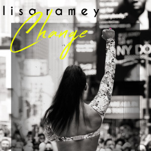 收听Lisa Ramey的A Change Is Gonna Come歌词歌曲