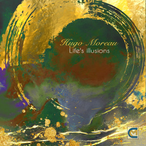 Album Life's Illusions from Hugo Moreau