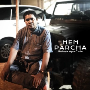 Album Untuak Apo Cinto oleh Hen Parcha