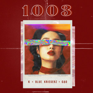 Listen to 1003 song with lyrics from Blue Kriegerz