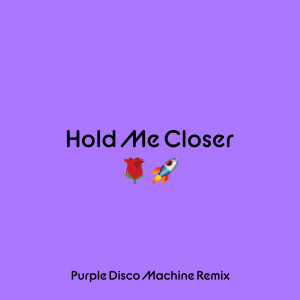 อัลบัม Hold Me Closer (Purple Disco Machine Remix) ศิลปิน Elton John