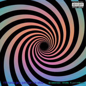 DJ Ramonstro的專輯ritmada pra pensar na vida (Explicit)