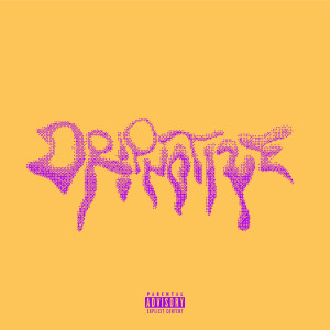 Lethal V的专辑Dripnotize (Explicit)