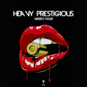 Heavy Prestigious的专辑Where's House