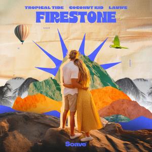 Listen to Firestone song with lyrics from Tropical Tide