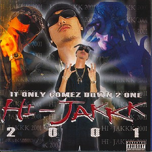 Hi-Jakkk的專輯It Only Comez Down 2 One