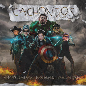 ดาวน์โหลดและฟังเพลง Cachondos Session #1 (Explicit) พร้อมเนื้อเพลงจาก Kevin AMF
