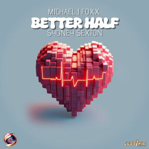 收聽Michael J Foxx的Better Half歌詞歌曲