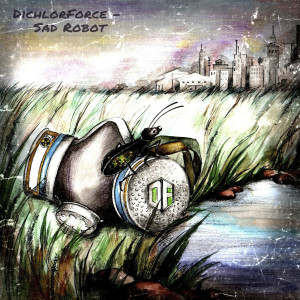 收聽DichlorForce的Sad Robot歌詞歌曲