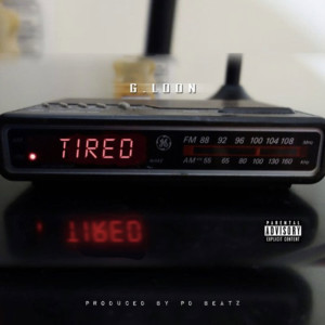 G.Loon的專輯Tired (Explicit)