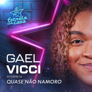 Gael Vicci的專輯Quase Não Namoro