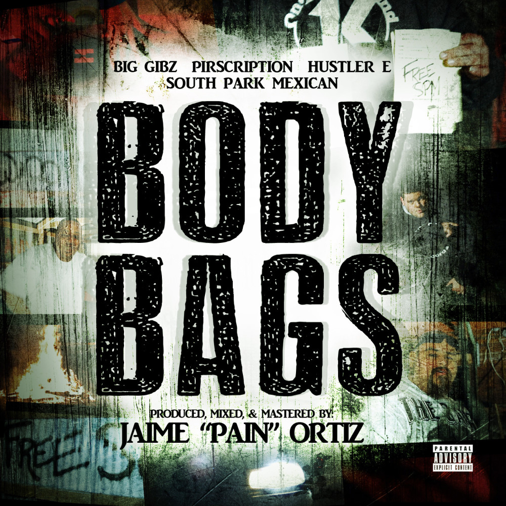 Body Bags (feat. Big Gibz, Hustler E & South Park Mexican) (Explicit)