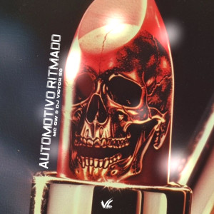 收聽DJ Victor SC的Automotivo Ritmado (Explicit)歌詞歌曲