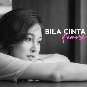 D'Amore的专辑Bila Cinta