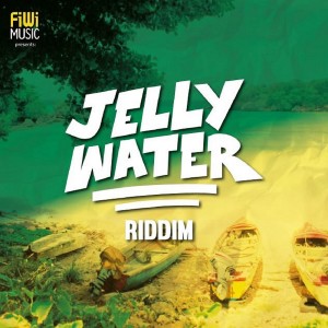 Album Jelly Water Riddim oleh Various Artists